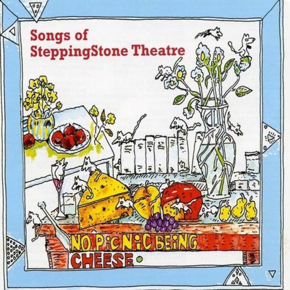 Gary Rue - No Picnic Being Cheese: Songs of Steppingstone the  CD
